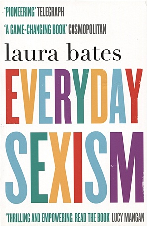 Bates L. Everyday Sexism цена и фото