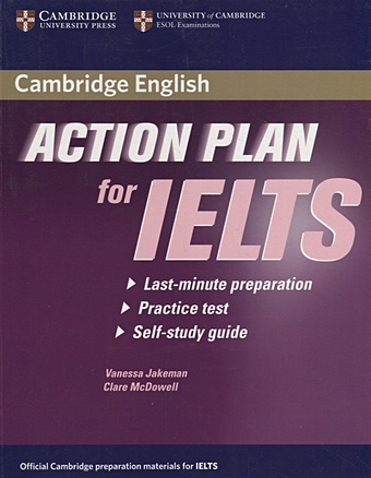 Jakeman V., McDowell C. Action Plan for IELTS. Academic Module cullen pauline french amanda jakeman vanessa the official cambrige guide to ielts for academic