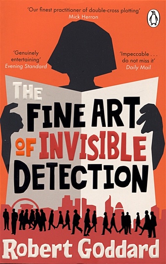 Goddard R. The Fine Art of Invisible Detection goddard r the fine art of invisible detection