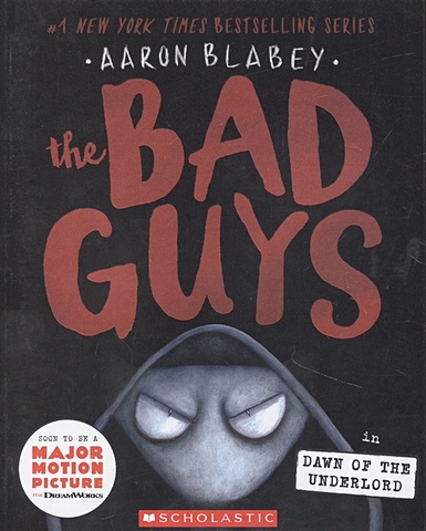 Blabey Aaron The Bad Guys in Dawn of the Underlord (the Bad Guys #11): Volume 11 original english version i am the bad guys the bad guys the dangdang comic books for children