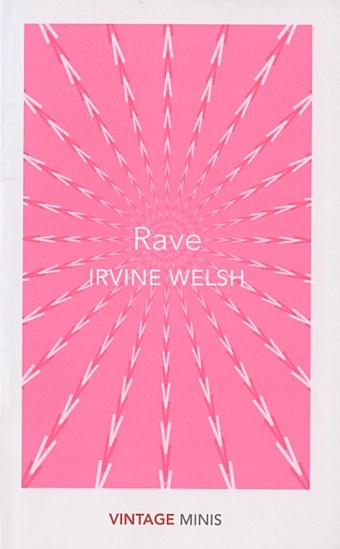 Welsh I. Rave welsh i trainspotting