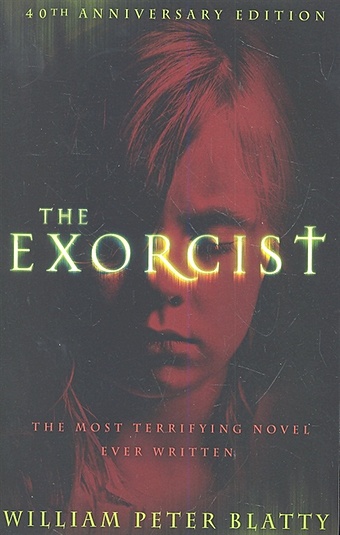 blatty william peter the exorcist на английском языке Blatty W. The Exorcist
