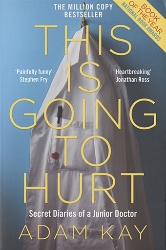 Kay A. This is Going to Hurt geyson bruce after a doctor explores what near death experiences reveal about life and beyond