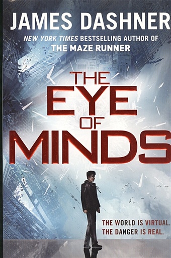 Dashner J. The Eye of Minds dashner james maze runner 2 the scorch trials
