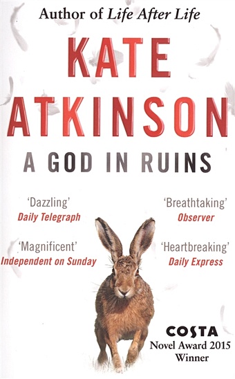 Atkinson K. A God in Ruins atkinson kate not the end of the world