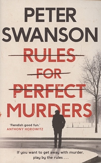 Swanson, Peter Rules for Perfect Murders horowitz a moonflower murders