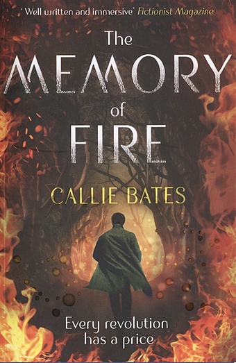 Bates C. The Memory of Fire