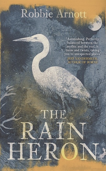 Arnott R. The Rain Heron mcchrystal stanley eggers jeff mangone jason leaders myth and reality