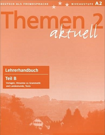 Themen aktuell 2 LHB Teil B sarvari tunde die deutschprofis a2 lehrerhandbuch