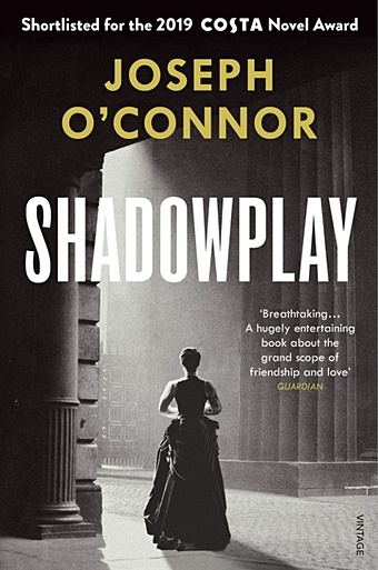 O'Connor J. Shadowplay the haunted exmone theatre
