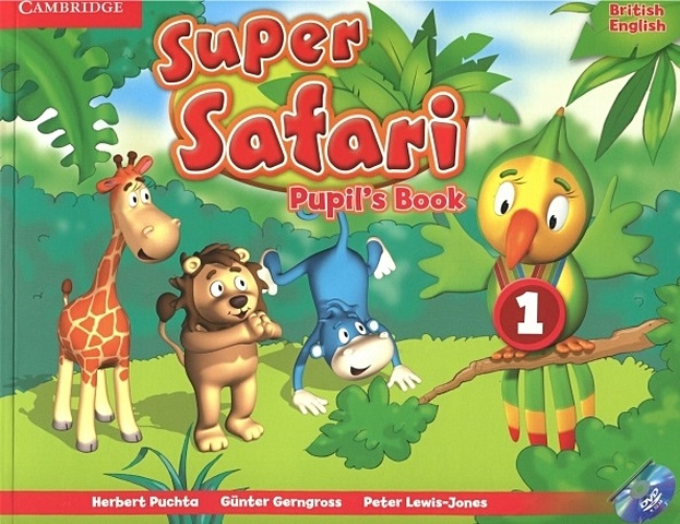 Gerngross G., Puchta H., Lewis-Jone P. Super Safari Level 1. Pupils Book (+DVD) english ladder 1 ab songs cd