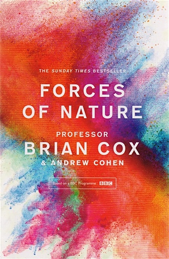 Cox B., Cohen A. Forces of Nature  rooney anne planet earth from molten rock in space to the place we live
