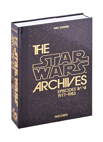 Duncan P. The Star Wars Archives. 1977-1983 lucas george glut donald e kahn james star wars original trilogy