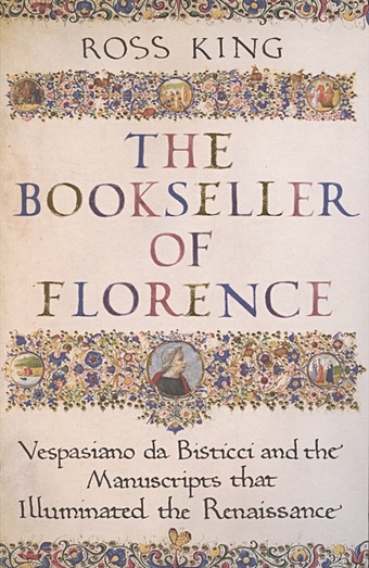 King, Ross The Bookseller of Florence