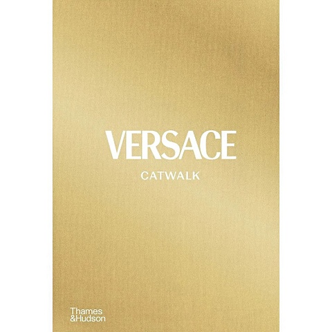 цена Versace Catwalk: The Complete Collections