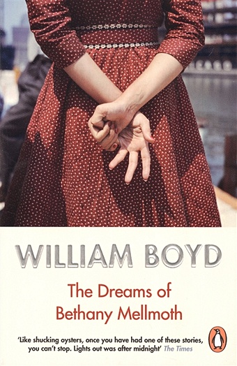 Boyd W. The Dreams of Bethany Mellmoth boyd william the dreams of bethany mellmoth