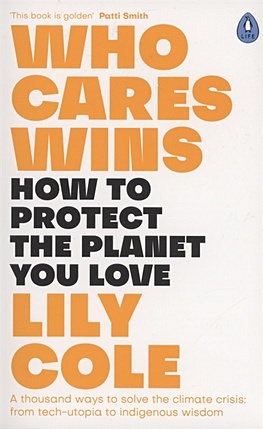 Cole L. Who Cares Wins juniper tony the science of our changing planet from global warming to sustainable development
