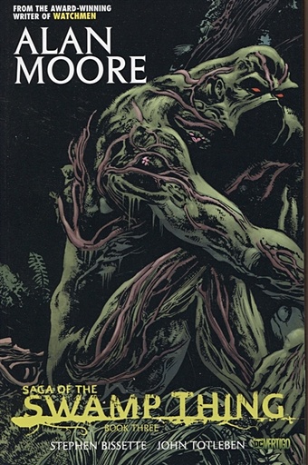Moore A. Saga of the Swamp Thing. Book Three moore a absolute swamp thing volume 1