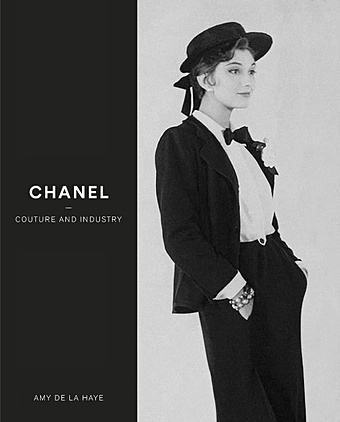 де ла Хэй Э. Chanel: Couture and Industry де ла хэй э chanel couture and industry