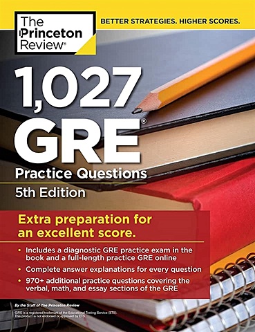 Franek R. 1,027 GRE Practice Questions: GRE Prep for an Excellent Score цена и фото
