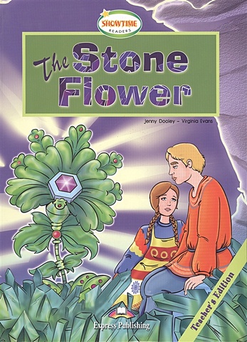 Dooley J., Evans V. The Stone Flower. Teacher s Edition balogh m more than a mistress no man s mistress мягк balogh m вбс логистик
