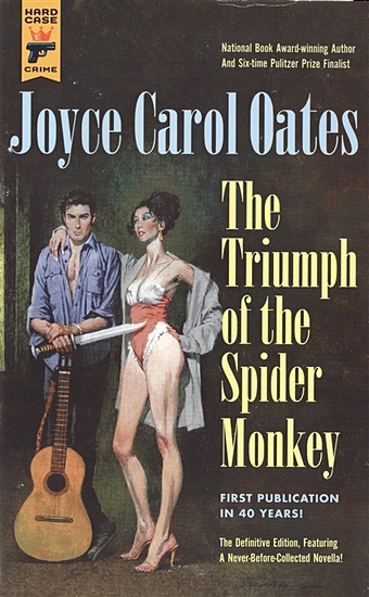 Oates J. The Triumph of the Spider Monkey katsu a the hunger a novel