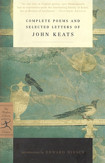 Keats J. Complete Poems and Selected Letters of John Keats keats john selected poems