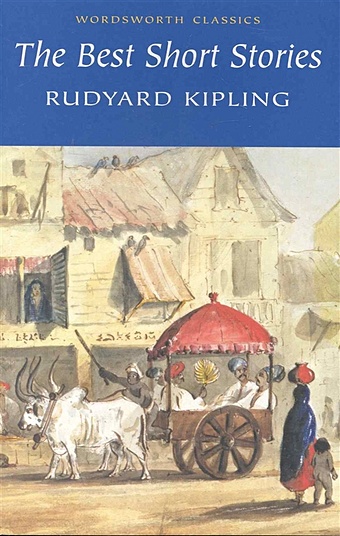 Kipling R. The Best Short Stories / (мягк) (Wordsworth Classics). Kipling R. (Юпитер)