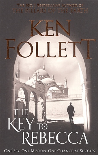 Follett K. The Key to Rebecca follett k triple