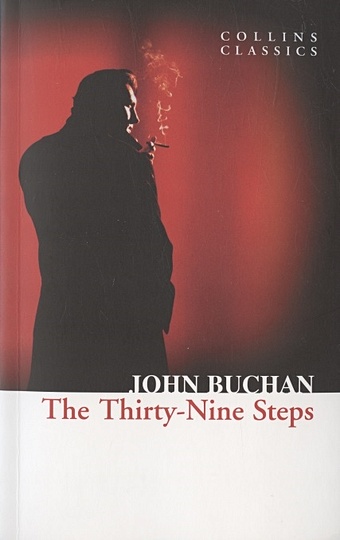 Buchan J. The Thirty-Nine Steps chinese most classic poplar novels silent separation my sunshine he yi sheng xiao mo written by gu man