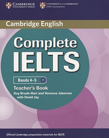 Brook-Hart G., Jakeman V., Jay D. Complete IELTS Bands 4-5. Teacher`s Book B1 complete ielts bands 6 5 7 5 class audio cds 2