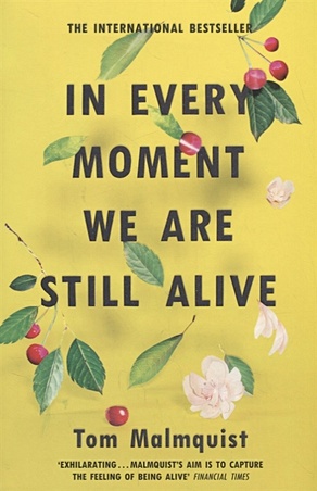 Malmquist T. In Every Moment We Are Still Alive the moment of silence