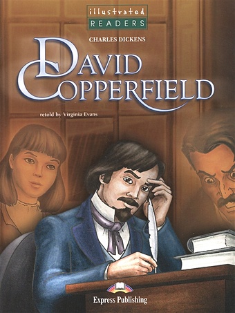 Dickens C. David Copperfield. Level 3. Книга для чтения