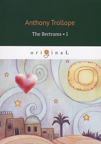 Trollope A. The Bertrams 1 foreign language book the bertrams 1 trollope a