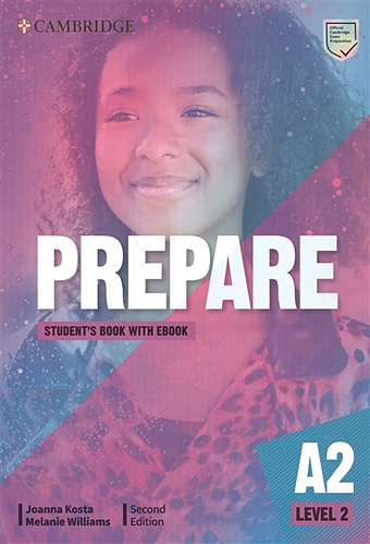 Kosta J., Williams M. Prepare. A2. Level 2. Students Book with eBook. Second Edition styrling j tims n prepare b1 level 4 students book with ebook second edition