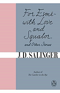 salinger jerome david for esme with love and squalor Salinger J. For Esme - with Love and Squalor and other stories