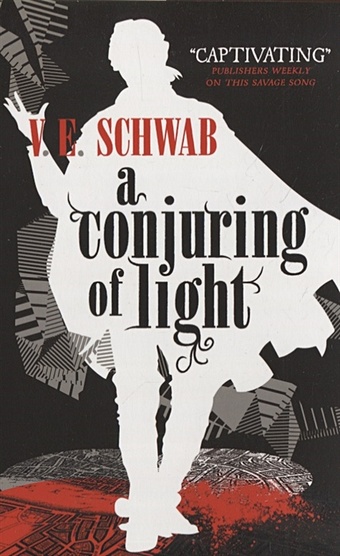 Schwab V. A Conjuring of Light schwab v a darker shade of magic