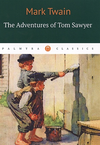 Twain M. The Adventures of Tom Sawyer twain m tom sawyer