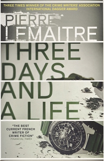 Lemaitre P. Three Days and a Life lemaitre p three days and a life