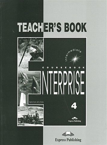 Dooley J., Evans V. Enterprise 4. Teacher s Book. Intermediate evans virginia dooley jenny grammarway 4 teacher s book intermediate