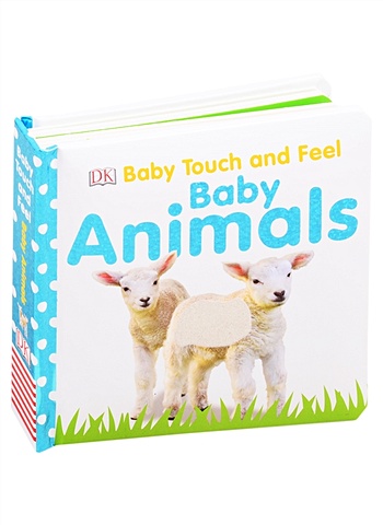 цена Baby Animals Baby Touch and Feel