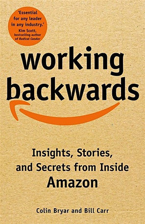 Bryar C., Carr B. Working Backwards: Insights, Stories, and Secrets from Inside Amazon l keith lipman corporate governance best practices
