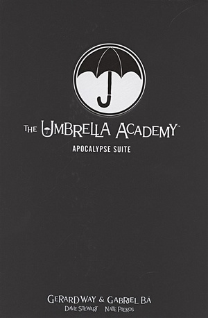 Way G. The Umbrella Academy. Volume 1. Apocalypse Suite. Library Editon way g the umbrella academy volume 1 apocalypse suite library editon
