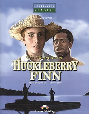 Twain M. The Adventures of Huckleberry Finn. Книга для чтения (+CD)