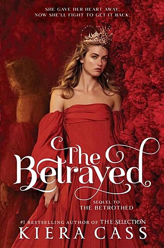 Cass K. The Bethrothed #02: The Betrayed cass k the heir