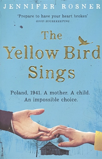 Rosner J. The Yellow Bird Sings