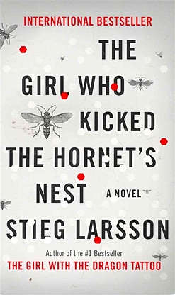 Larsson S. The Girl Who Kicked the Hornet s Nest / (мягк). Larsson S. (ВБС Логистик) larsson s the girl who played with fire мягк larsson s логосфера