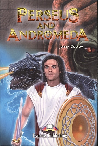 цена Dooley J. Perseus and Andromeda. Книга для чтения