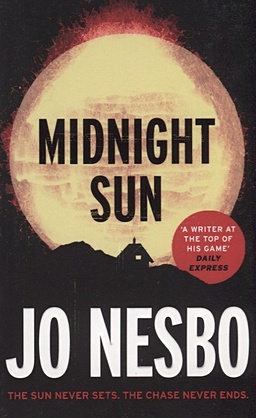 Nesbo J. Midnight Sun ronson jon the psychopath test