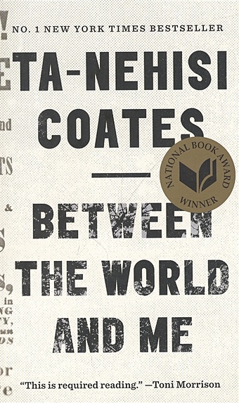 coates t n between the world and me Coates T.-N. Between the World and Me